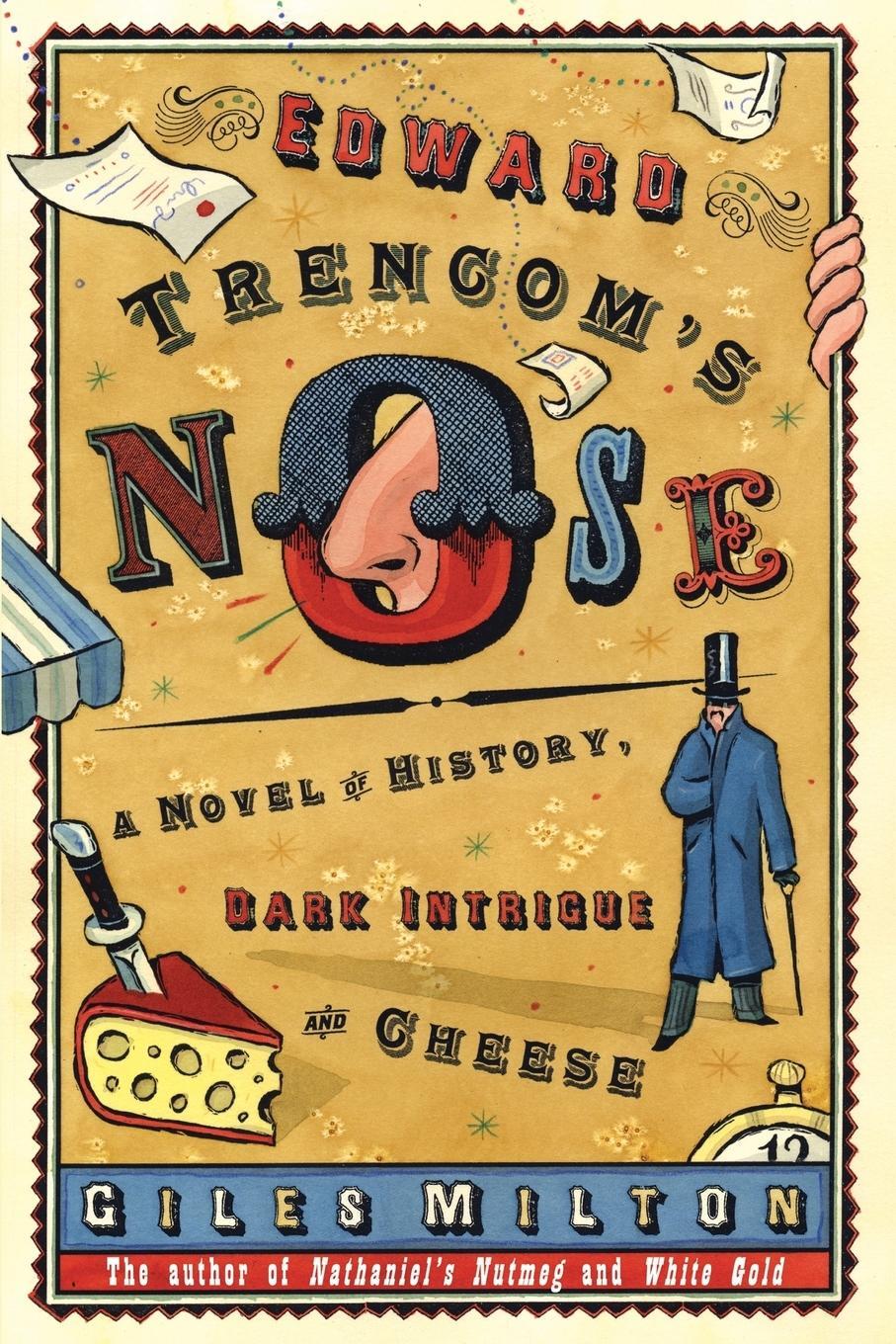 Cover: 9780230772229 | Edward Trencom's Nose | A Novel of History, Dark Intrigue and Cheese
