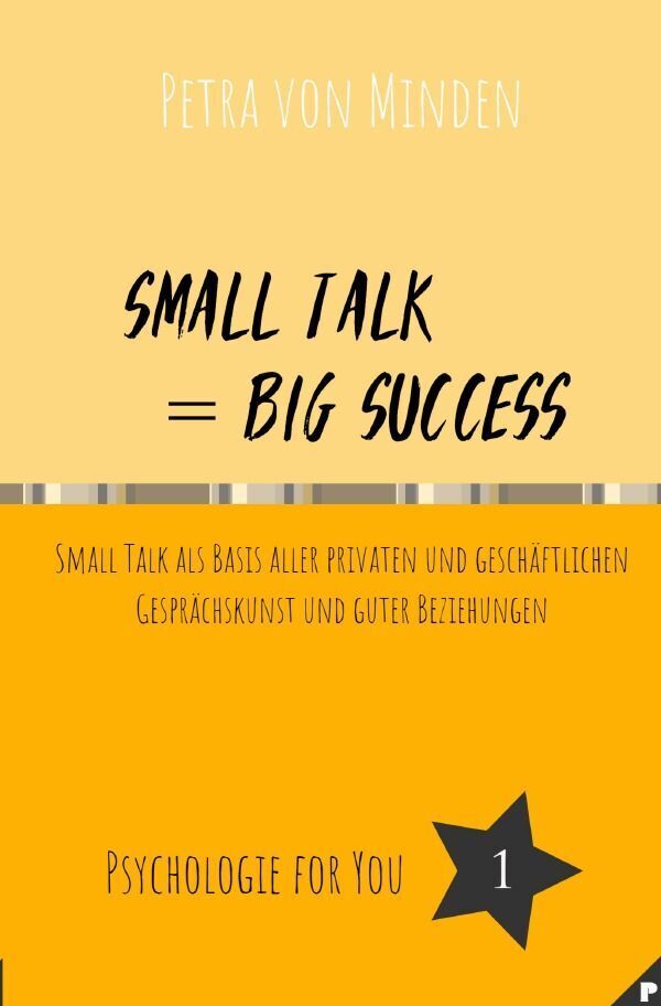 Cover: 9783758483622 | Small Talk = Big Success | Petra von Minden | Taschenbuch | 148 S.