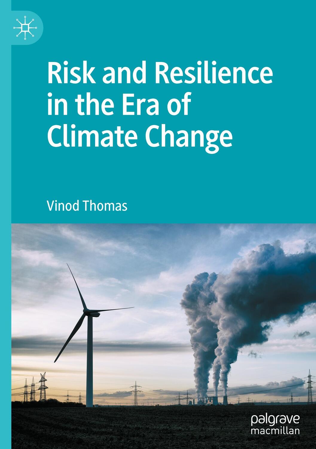 Cover: 9789811986208 | Risk and Resilience in the Era of Climate Change | Vinod Thomas | Buch