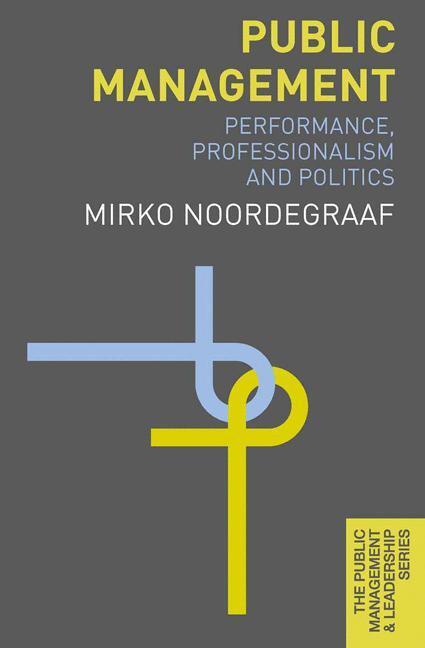 Cover: 9780230242708 | Public Management | Performance, Professionalism and Politics | Buch