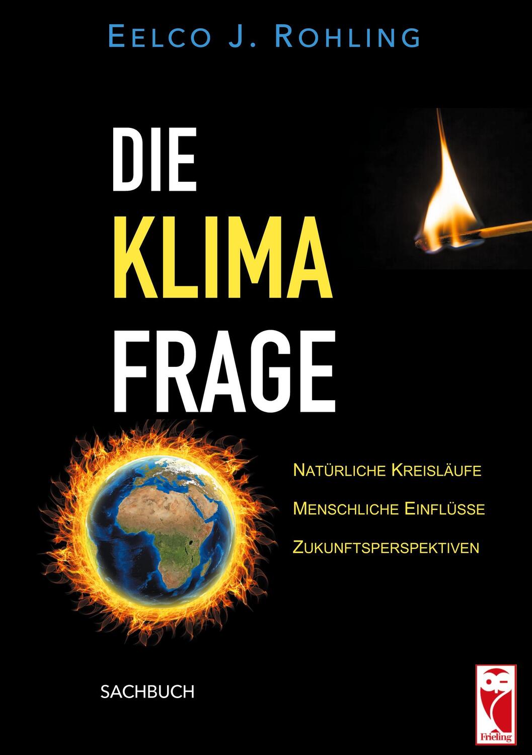 Cover: 9783828035973 | Die Klimafrage | Eelco J. Rohling | Taschenbuch | Paperback | Deutsch
