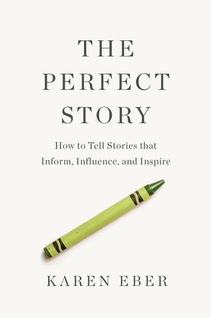 Cover: 9781400333837 | The Perfect Story | Karen Eber | Buch | Englisch | 2023