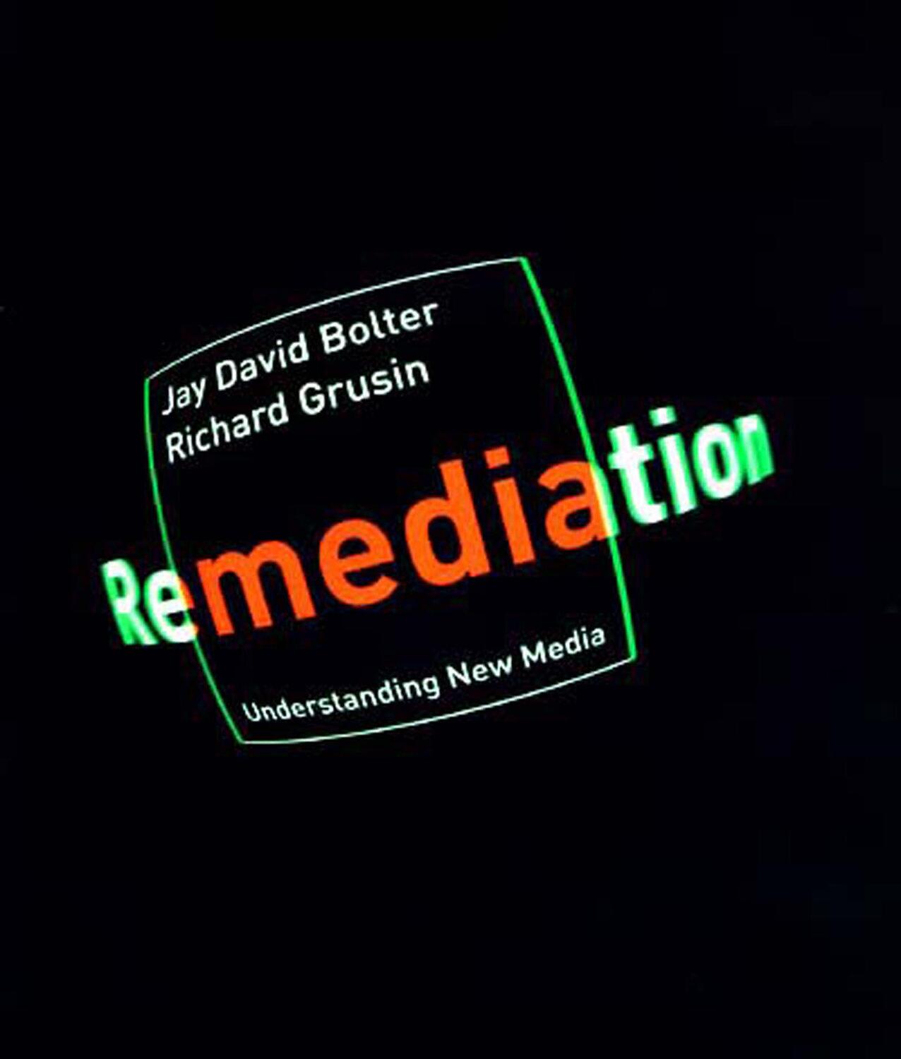 Cover: 9780262522793 | Remediation: Understanding New Media | Jay David Bolter (u. a.) | Buch