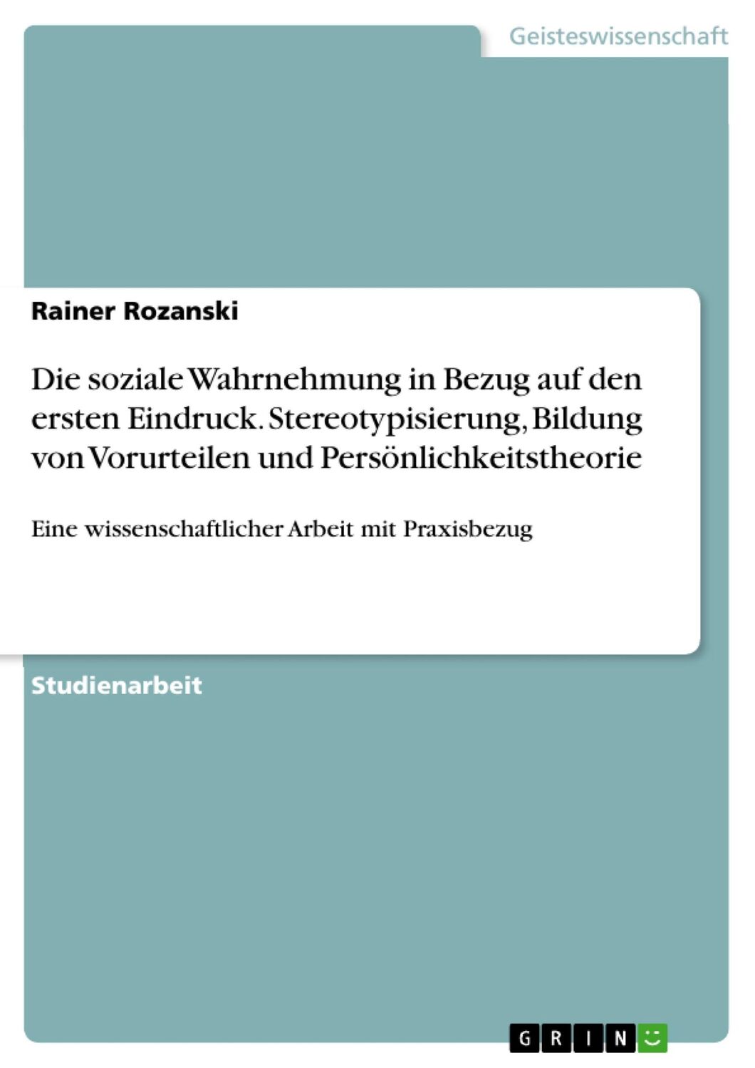 Cover: 9783668510920 | Die soziale Wahrnehmung in Bezug auf den ersten Eindruck....