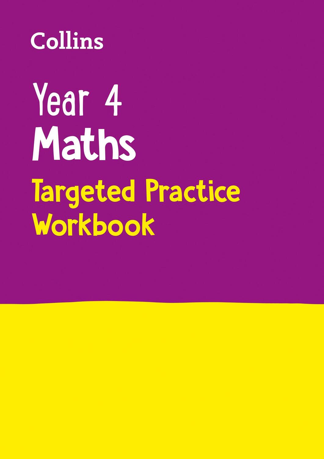 Cover: 9780008201708 | Year 4 Maths Targeted Practice Workbook | Ideal for Use at Home | Ks2