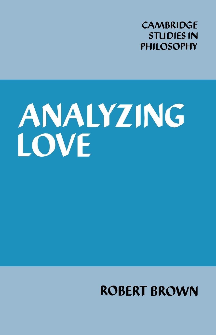 Cover: 9780521068444 | Analyzing Love | Robert Brown | Taschenbuch | Paperback | Englisch