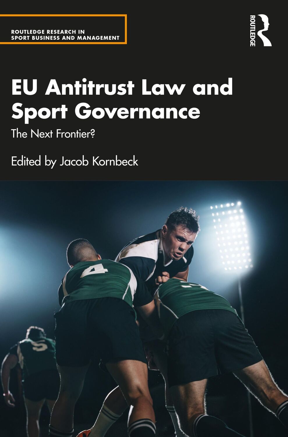 Cover: 9781032306346 | EU Antitrust Law and Sport Governance | The Next Frontier? | Kornbeck