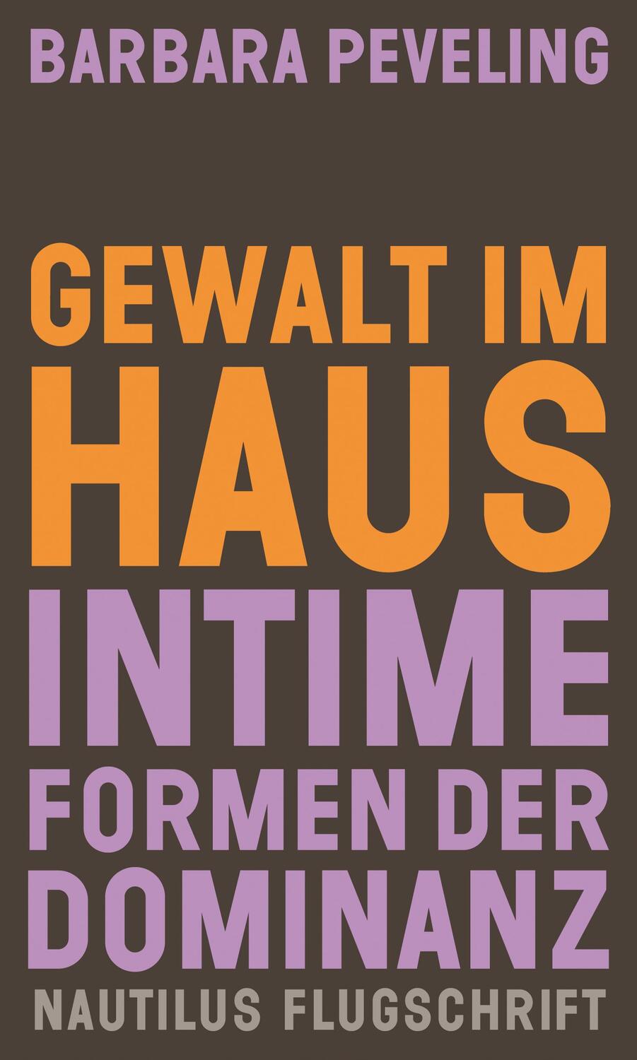 Cover: 9783960543763 | Gewalt im Haus | Intime Formen der Dominanz | Barbara Peveling | Buch