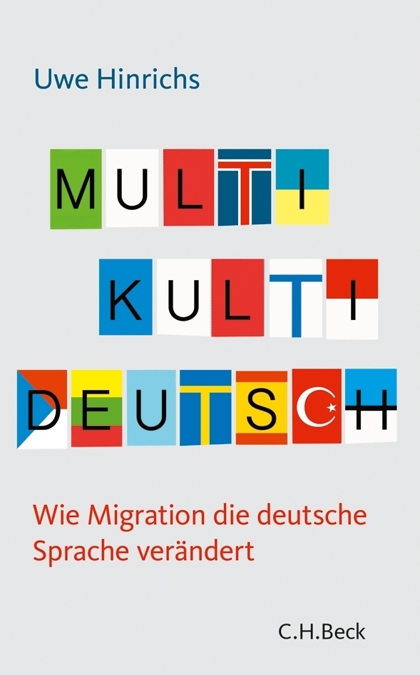 Cover: 9783406656309 | Multi Kulti Deutsch | Wie Migration die deutsche Sprache verändert