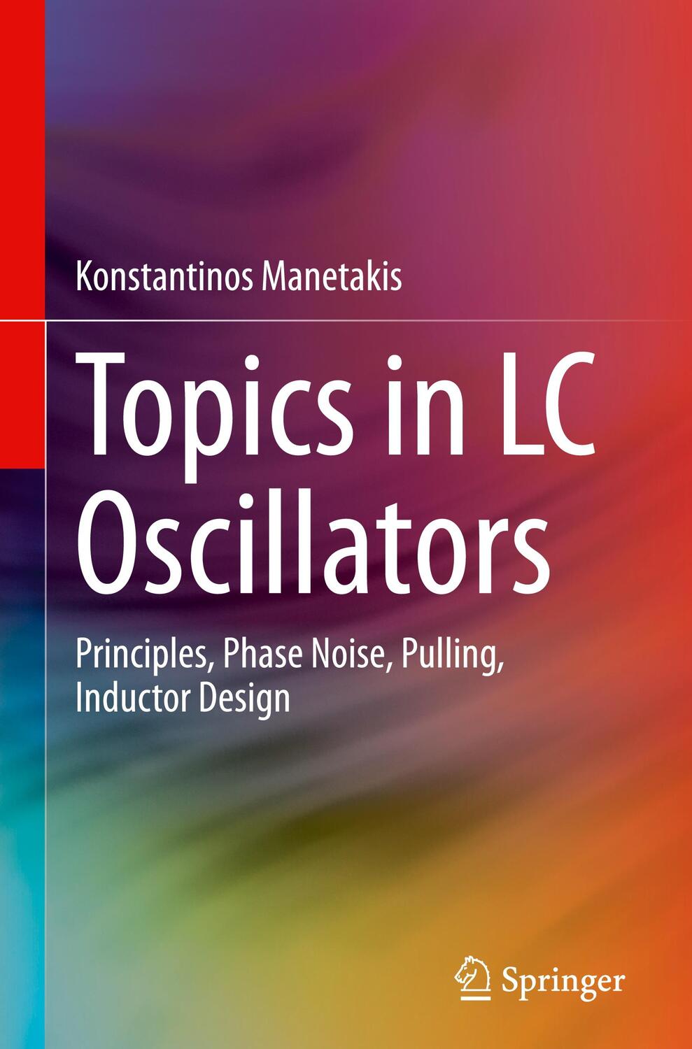Cover: 9783031310850 | Topics in LC Oscillators | Konstantinos Manetakis | Buch | x | 2023