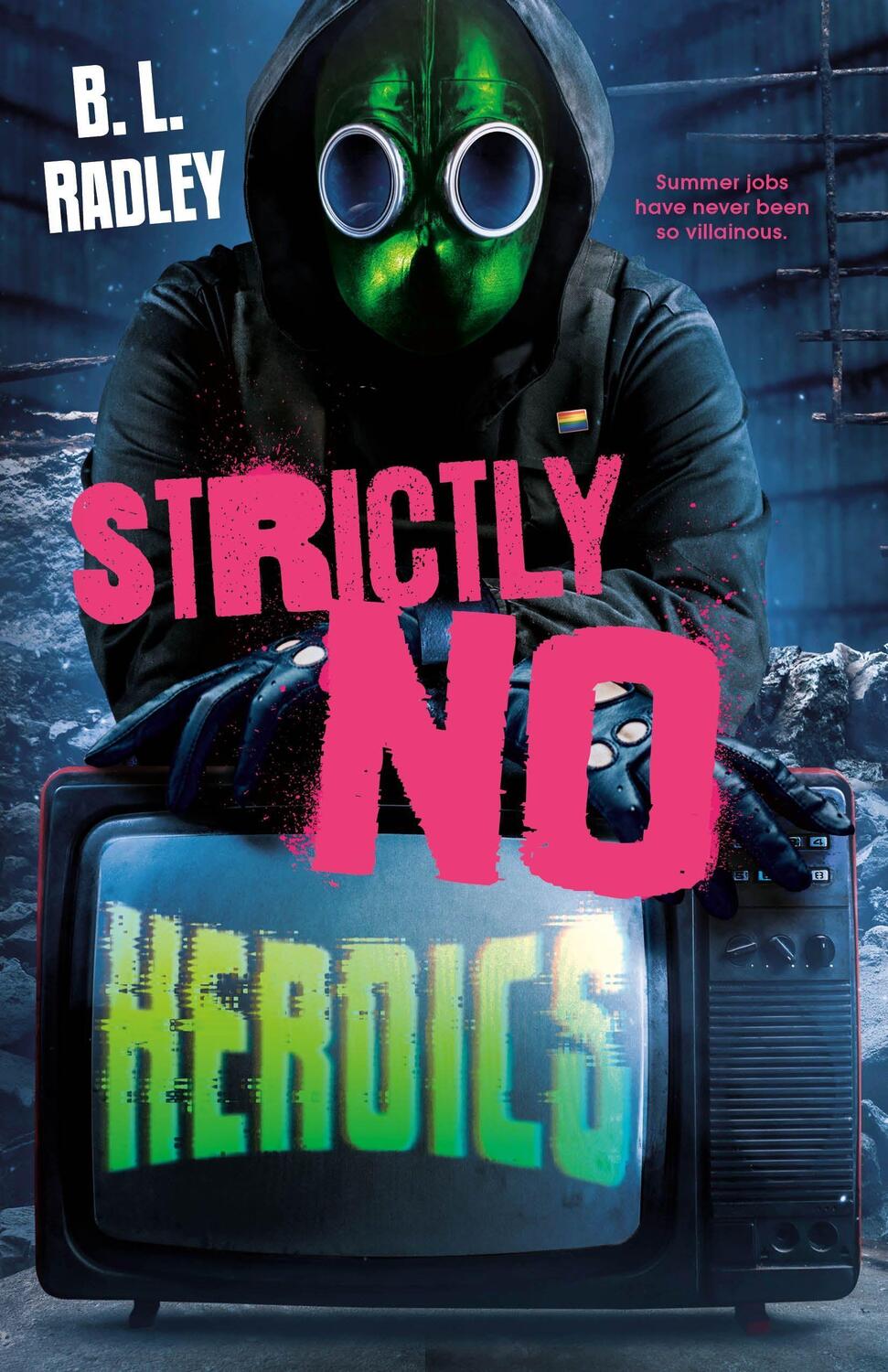 Cover: 9781250818478 | Strictly No Heroics | B L Radley | Buch | Gebunden | Englisch | 2023
