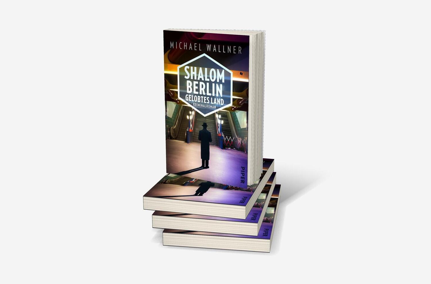 Bild: 9783492062565 | Shalom Berlin - Gelobtes Land | Kriminalroman | Michael Wallner | Buch