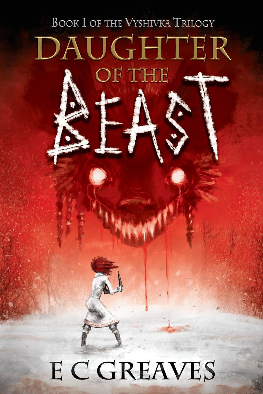 Cover: 9780473614850 | Daughter of the Beast | E C Greaves | Taschenbuch | Paperback | 2022