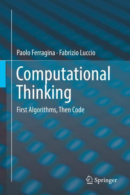 Cover: 9783319979397 | Computational Thinking | First Algorithms, Then Code | Luccio (u. a.)