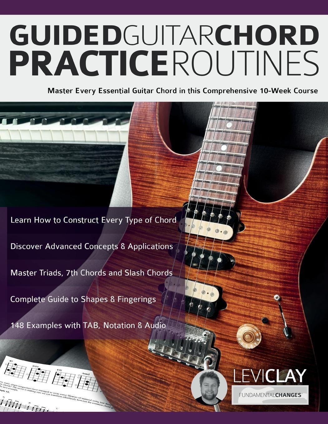 Cover: 9781789334531 | Guided Guitar Chord Practice Routines | Levi Clay (u. a.) | Buch