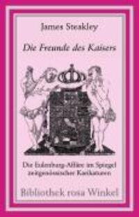 Cover: 9783935596374 | Die Freunde des Kaisers | James Steakley | Buch | 192 S. | Deutsch