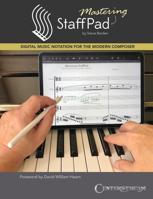 Cover: 9781574243932 | Mastering Staffpad: Digital Music Notation for the Modern Composer