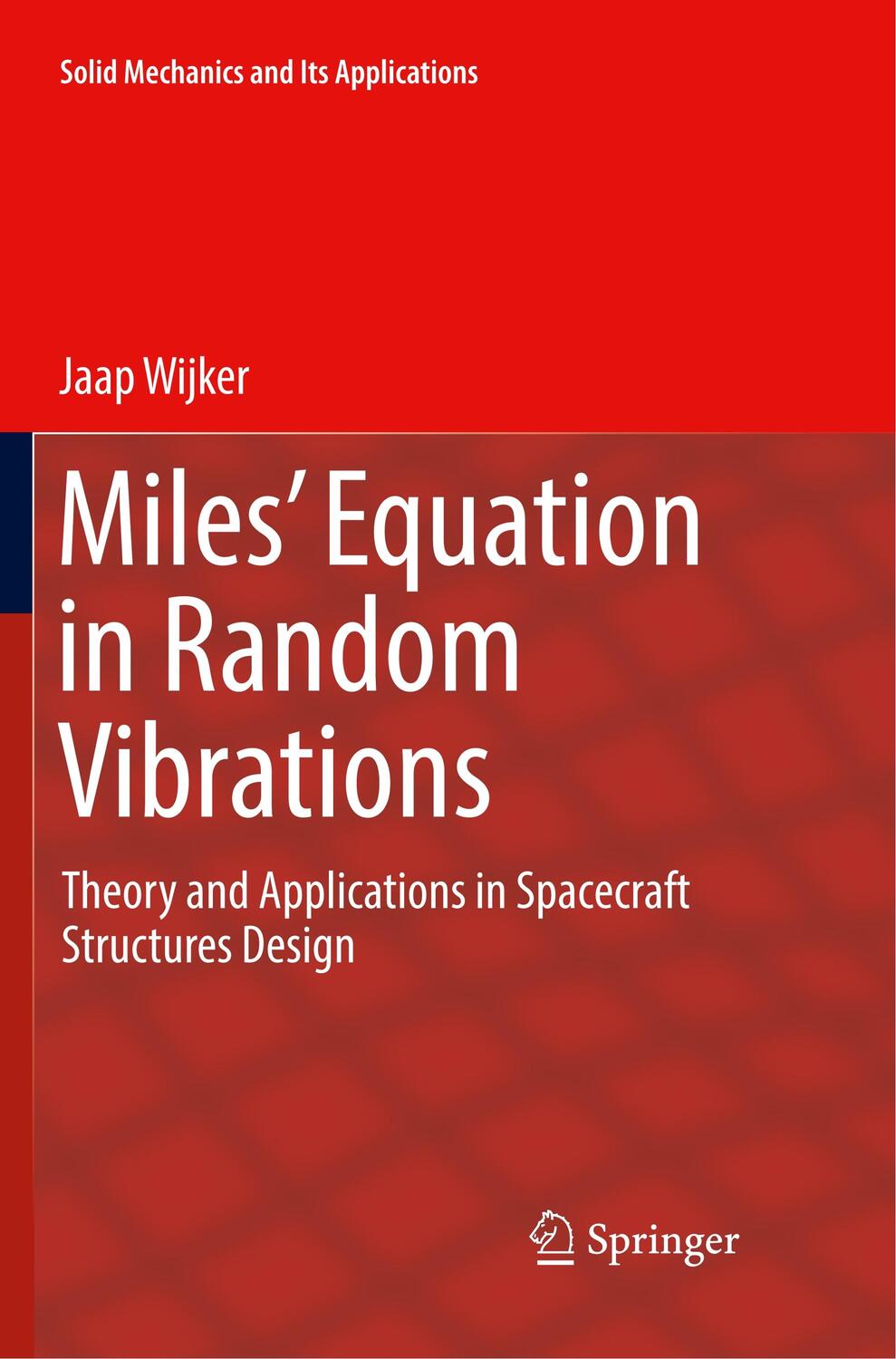 Cover: 9783319892337 | Miles' Equation in Random Vibrations | Jaap Wijker | Taschenbuch | XIX