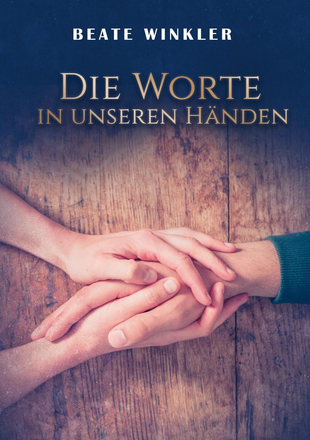 Cover: 9783756202287 | Die Worte in unseren Händen | Beate Winkler | Taschenbuch