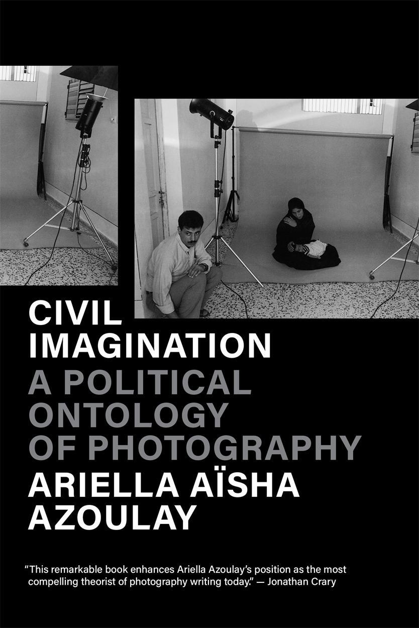 Cover: 9781804292594 | Civil Imagination | A Political Ontology of Photography | Azoulay