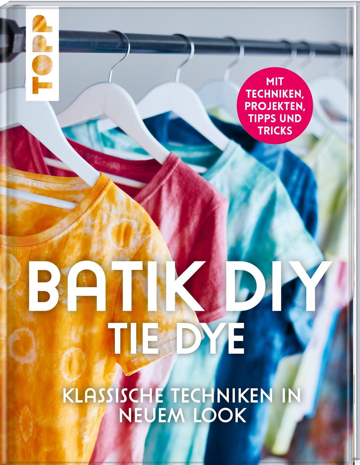 Cover: 9783772448966 | Batik DIY - Tie Dye | Lena Richter (u. a.) | Buch | Deutsch | 2021