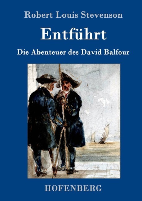 Cover: 9783843094566 | Entführt | Die Abenteuer des David Balfour | Robert Louis Stevenson