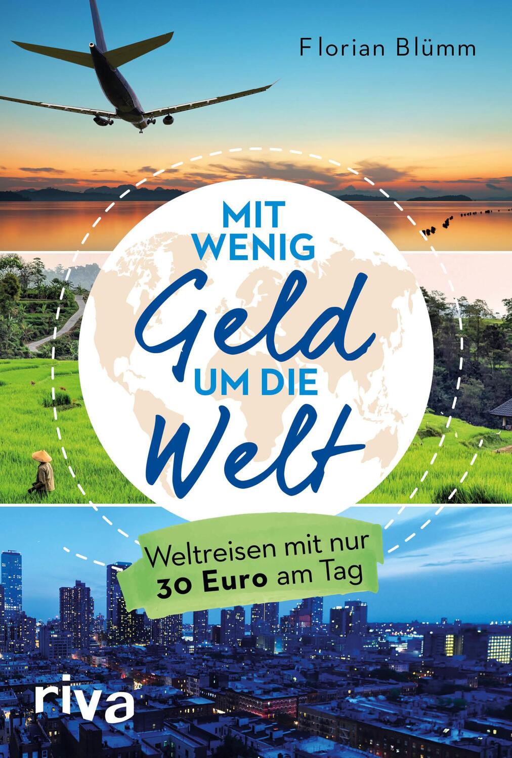 Cover: 9783742308665 | Mit wenig Geld um die Welt | Weltreisen mit nur 30 Euro am Tag | Blümm