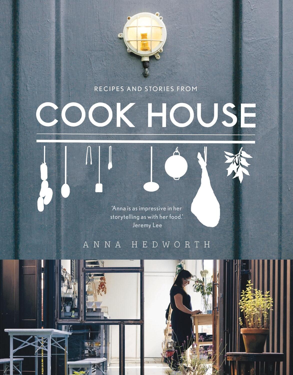 Cover: 9781788547215 | Cook House | Anna Hedworth | Buch | Gebunden | Englisch | 2019