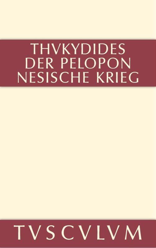 Cover: 9783110361056 | Geschichte des Peloponnesischen Krieges | Griechisch - deutsch | Buch