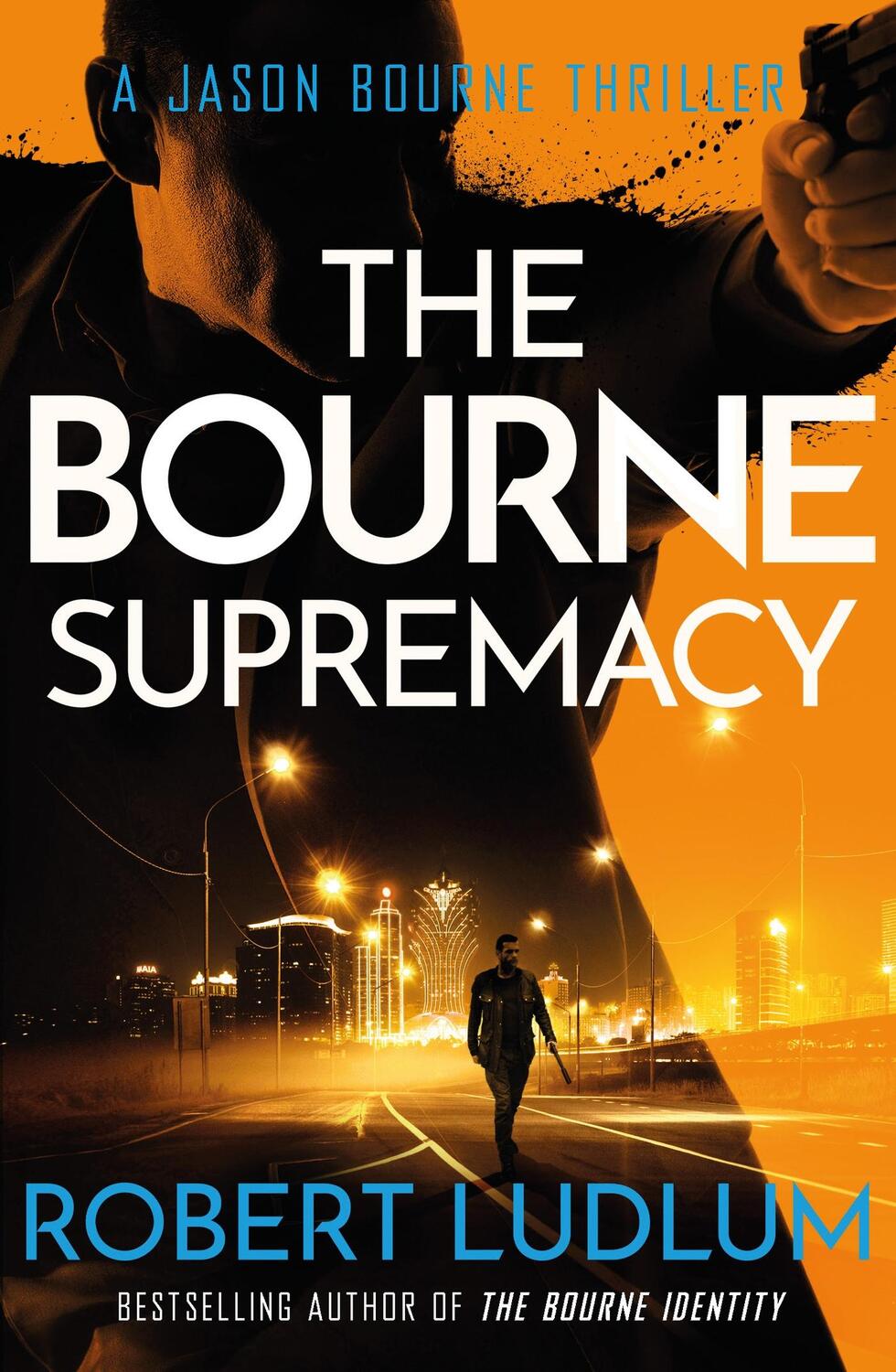 Cover: 9781409117704 | The Bourne Supremacy | Robert Ludlum | Taschenbuch | JASON BOURNE