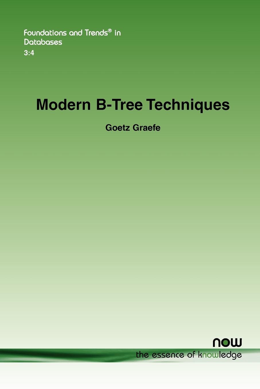 Cover: 9781601984821 | Modern B-Tree Techniques | Goetz Graefe | Taschenbuch | Englisch