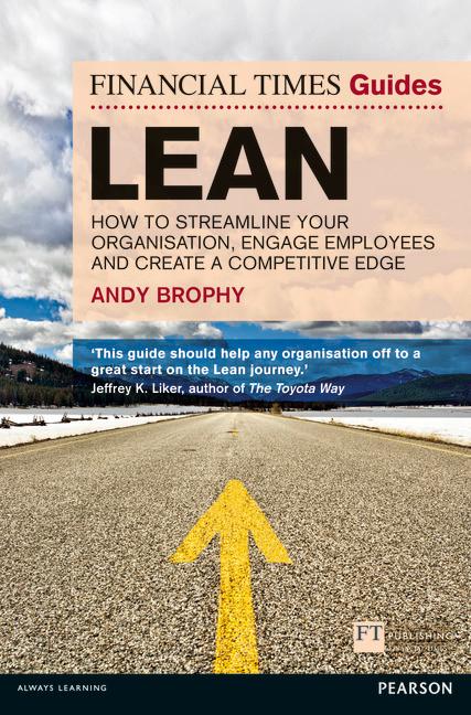 Cover: 9780273770503 | Financial Times Guide to Lean, The | Andy Brophy | Taschenbuch | 2012