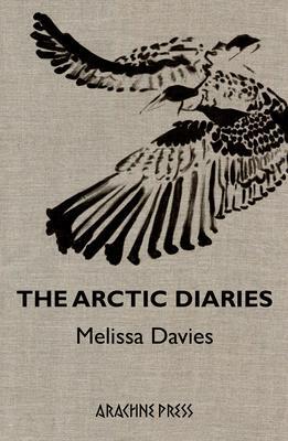 Cover: 9781913665746 | The Arctic Diaries | Melissa Davies | Taschenbuch | 2023