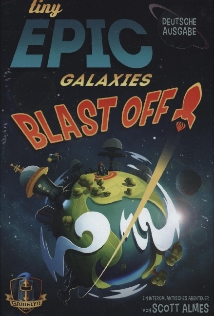 Cover: 4015566603790 | Tiny Epic Galaxies Blast Off | Scott Almes | Spiel | Deutsch | 2022