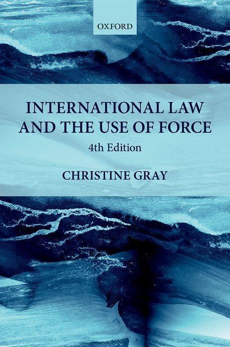 Cover: 9780198808428 | International Law and the Use of Force | Christine Gray | Taschenbuch