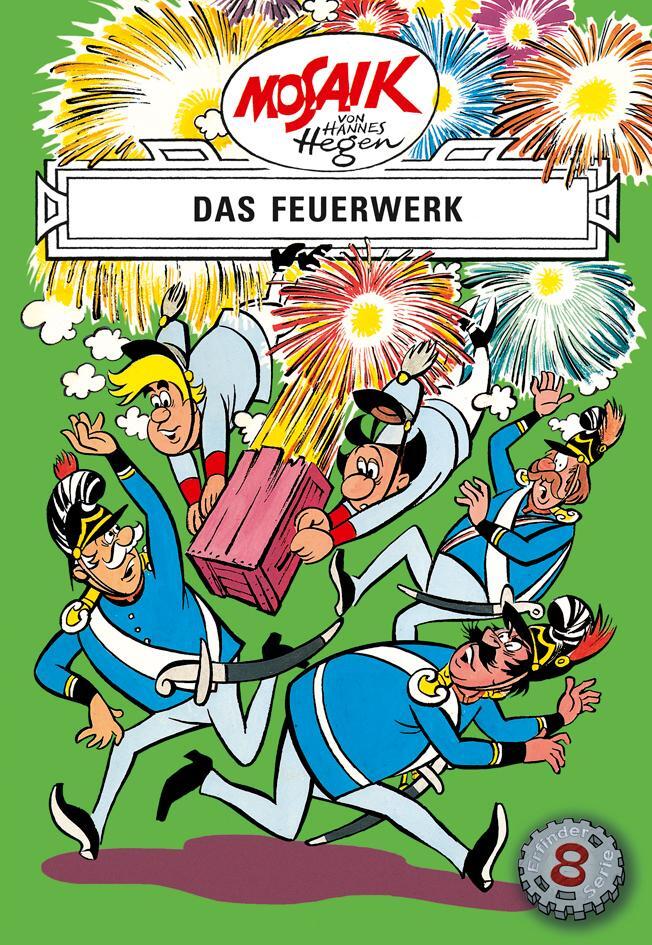Cover: 9783730220085 | Die Digedags. Erfinder-Serie 08. Das Feuerwerk | Hannes Hegen | Buch