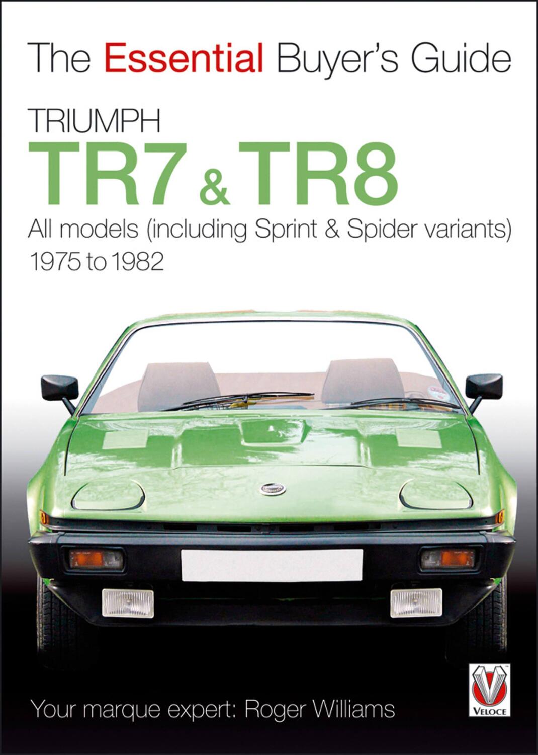 Cover: 9781845843168 | Triumph TR7 and TR8 | Roger Williams | Taschenbuch | Englisch | 2010