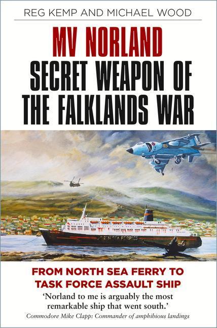 Cover: 9780750997126 | MV Norland, Secret Weapon of the Falklands War | Reg Kemp (u. a.)