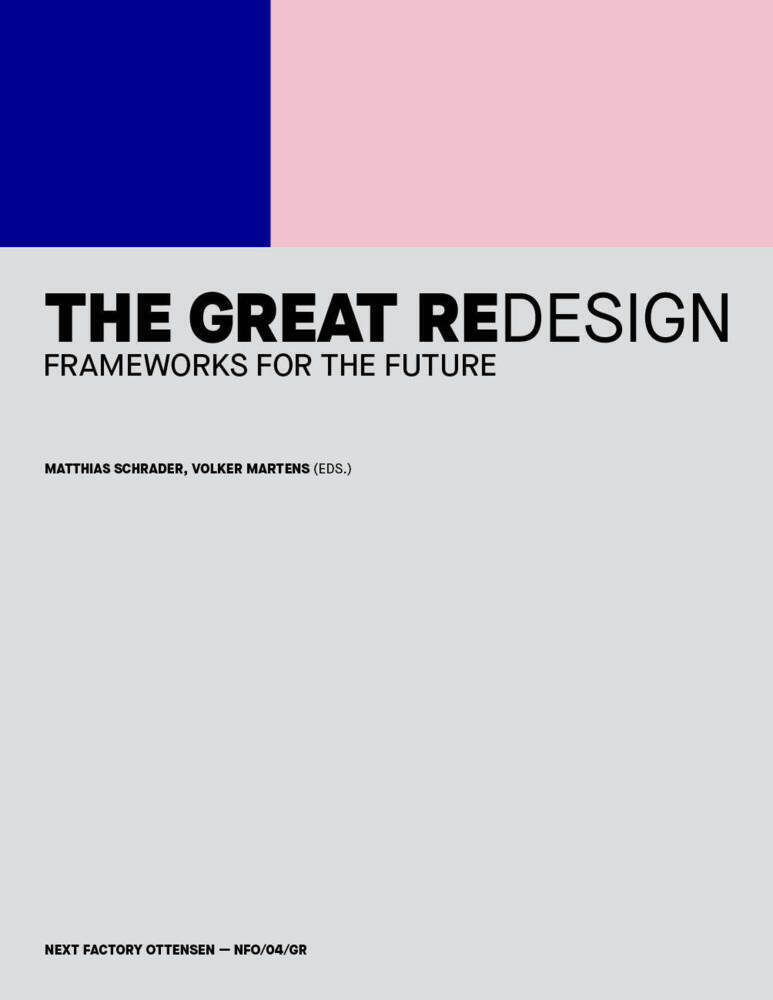 Cover: 9783948580247 | The Great Redesign | Frameworks for the Future | Schrader (u. a.)