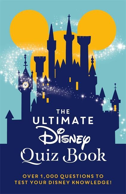 Cover: 9781800781344 | The Ultimate Disney Quiz Book | Walt Disney | Buch | Gebunden | 2021