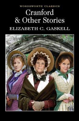 Cover: 9781840224511 | Cranford &amp; Selected Short Stories | Elizabeth Gaskell | Taschenbuch