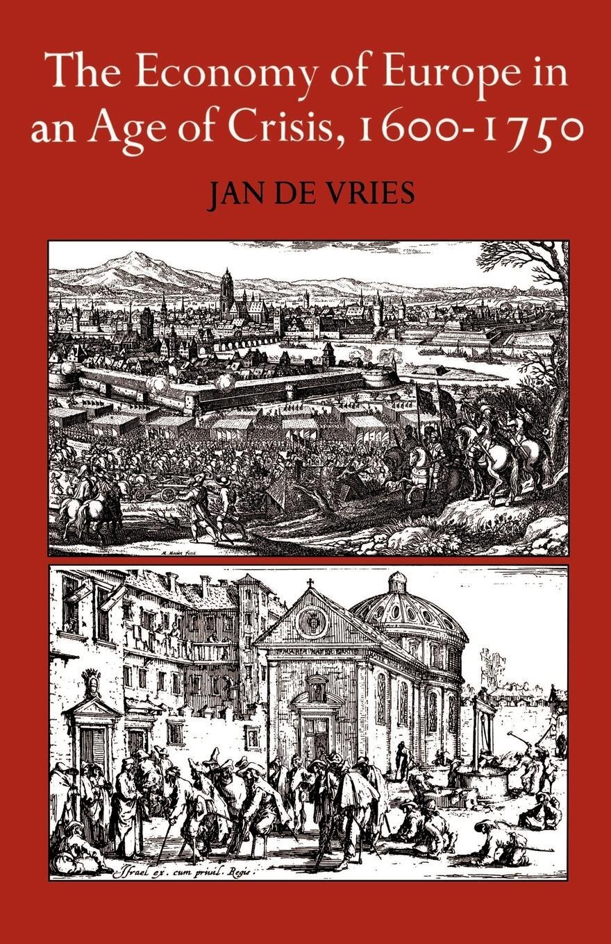 Cover: 9780521290500 | The Economy of Europe in an Age of Crisis, 1600 1750 | Vries (u. a.)