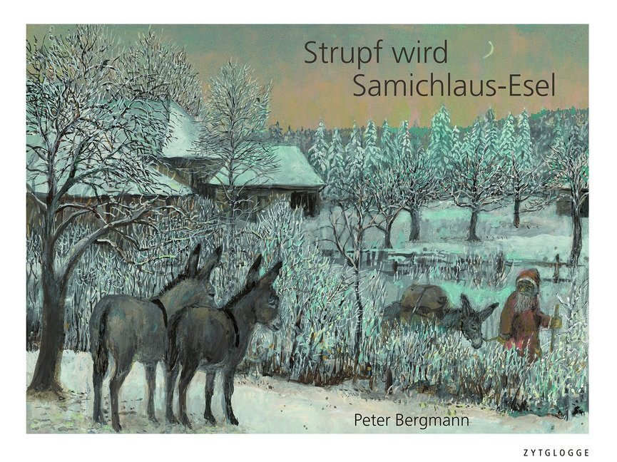 Cover: 9783729607422 | Strupf wird Samichlaus-Esel | Peter Bergmann | Buch | 2007
