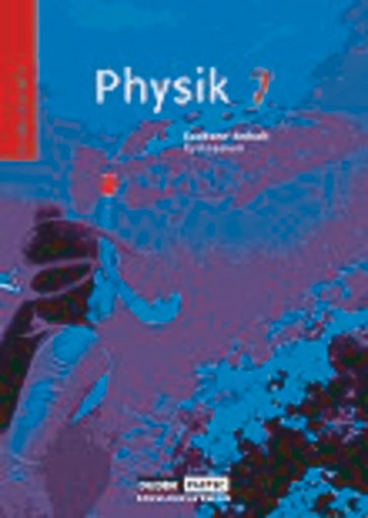 Cover: 9783898183710 | Physik 7. Arbeitsheft. Sachsen-Anhalt | Gerd-Dietrich Schmidt | Buch