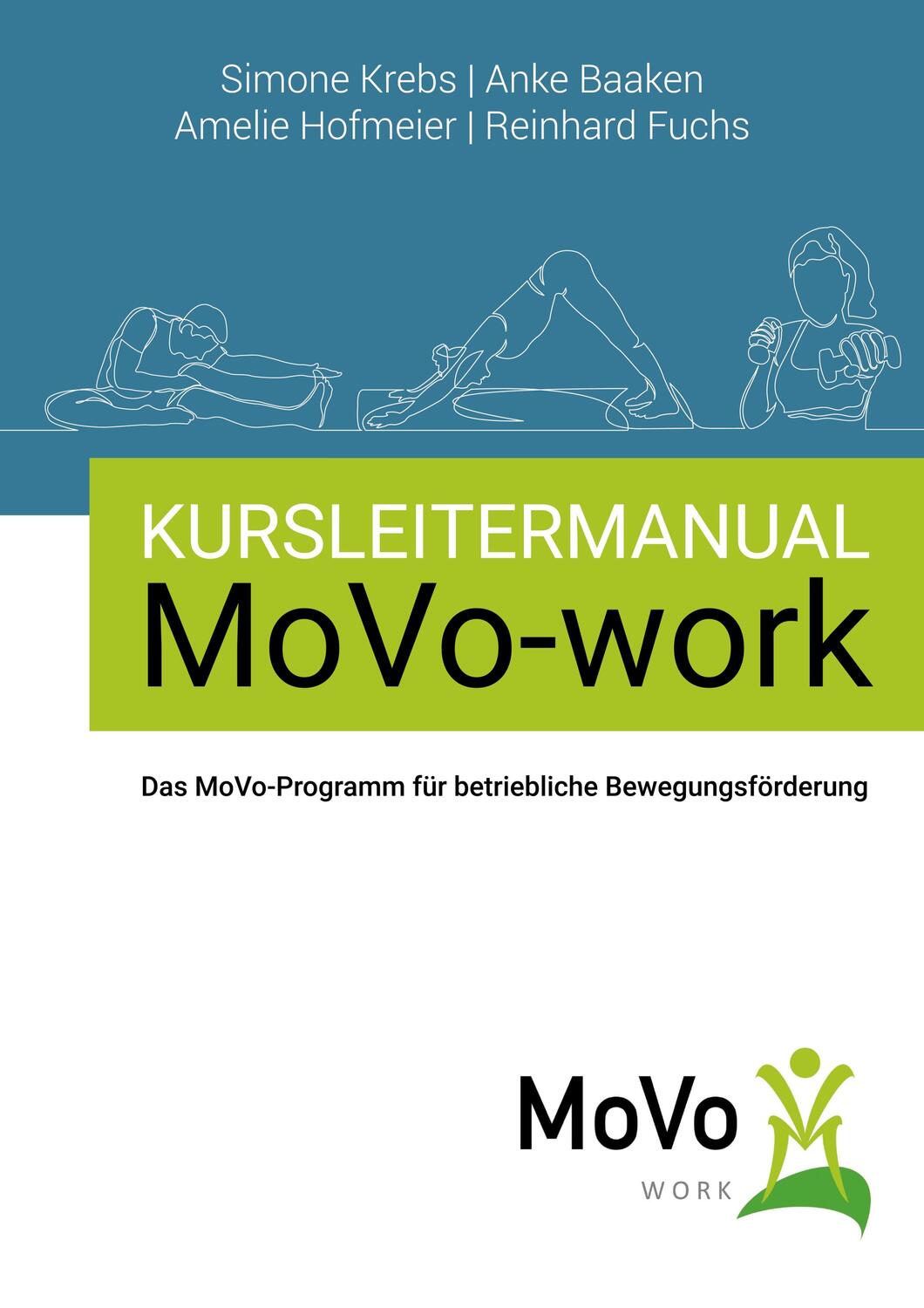 Cover: 9783749499687 | Kursleitermanual MoVo-work | Simone Krebs (u. a.) | Taschenbuch