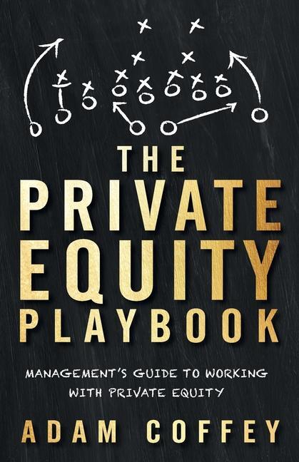 Cover: 9781544513263 | The Private Equity Playbook | Adam Coffey | Taschenbuch | Englisch