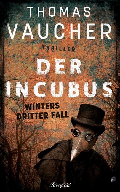 Cover: 9783952509753 | Der Incubus | Winters dritter Fall. Thriller | Thomas Vaucher | Buch