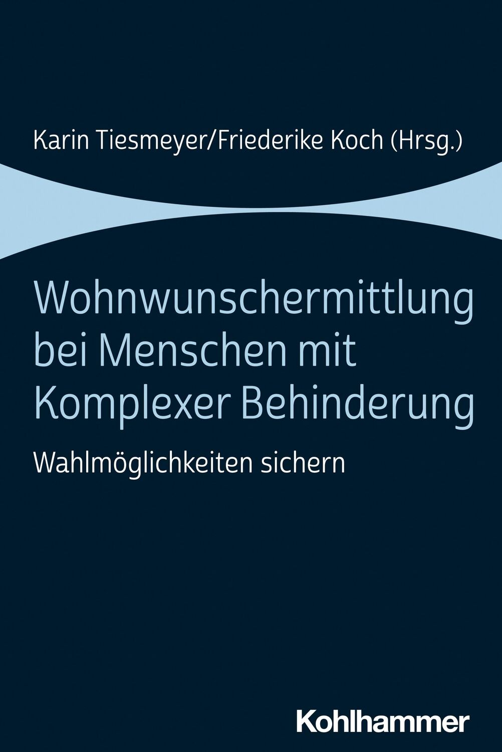 Cover: 9783170395923 | Wohnwunschermittlung bei Menschen mit Komplexer Behinderung | Buch