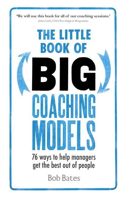 Cover: 9781292081496 | The Little Book of Big Coaching Models | Bob Bates | Taschenbuch