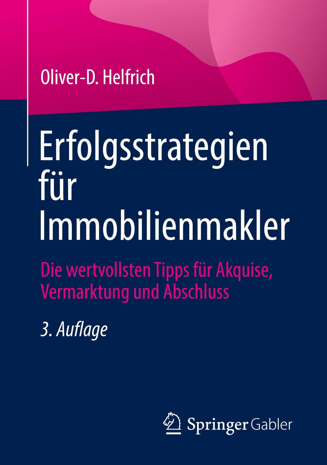 Cover: 9783658356828 | Erfolgsstrategien für Immobilienmakler | Oliver-D. Helfrich | Buch